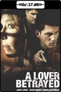 A Lover Betrayed (2017) Hindi Dubbed Movies