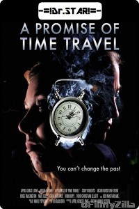 A Promise of Time Travel (2016) Hindi Dubbed Movies