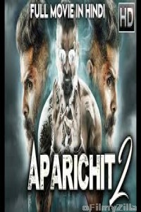 Aparichit 2  (2019 Hindi Dubbed Movie