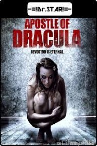 Apostle of Dracula (2012) UNRATED Hindi Dubbed Movie