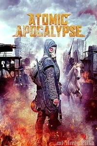 Atomic Apocalypse (2018) ORG Hindi Dubbed Movie