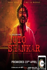 Auto Shankar (2019) UNRATED Hindi Season 1 Complete Full Show