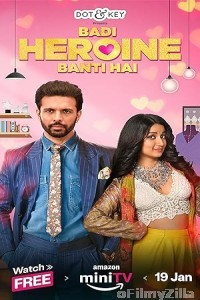 Badi Heroine Banti Hai (2024) Season 2 Hindi Complete Web Series