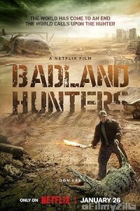 Badland Hunters (2024) ORG Hindi Dubbed Movie