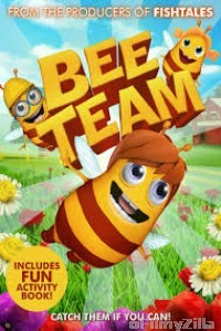 Bee Team (2018) Hindi Dubbed Movie