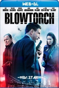 Blowtorch (2017) Hindi Dubbed Movie