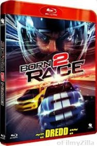 Born To Race Fast Track (2014) UNCUT Hindi Dubbed Movies