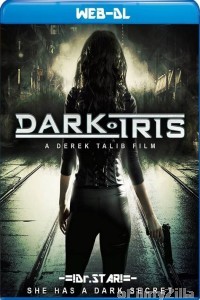 Dark Iris (2018) Hindi Dubbed Movie
