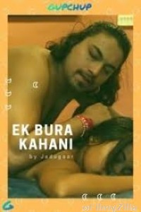 Ek Bura Kahini (2020) UNRATED GupChup Hindi S01 E03 Show