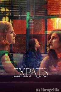 Expats (2024) Season 1 (EP01 To EP02) Hindi Dubbed Series