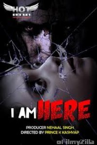 I Am Here (2020) UNRATED Hotshot Hindi Short Film