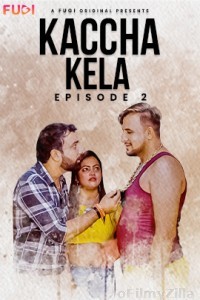 Kacha Kela (2023) S01 EP02 Fugi Hindi Web Series 
