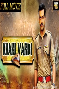 Khaki Vardi (2019) Hindi Dubbed Movie