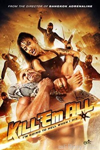 Kill Em All (2012) Hindi Dubbed Movie
