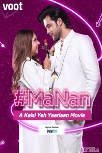 MaNan A Kaisi Yeh Yaariyan Movie (2022) Hindi Full Movie