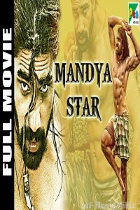 Mandya Star (2019) Hindi Dubbed Movie