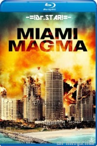 Miami Magma (2011) Hindi Dubbed Movies