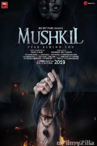 Mushkil: Fear Behind You (2019) Hindi Full Movie