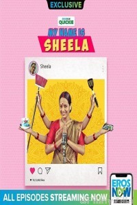 My Name Is Sheela (2019) HDRip Hindi Season 1 Complete Full Show