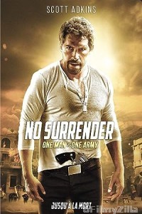 No Surrender (2018) Hindi Dubbed Movie