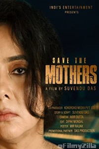 Save The Mothers (2023) Bengali Full Movie