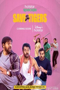 Save The Tigers (2023) Hindi Season 1 Complete Show