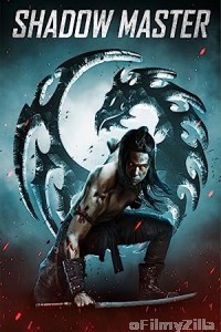 Shadow Master (2022) Hindi Dubbed Movie