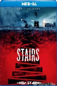Stairs (2019) UNCUT Hindi Dubbed Movie