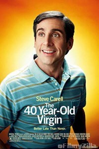The 40 Year Old Virgin (2005) Hindi Dubbed Movie