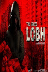 The Greed Lobh (2020) Hindi Full Movie