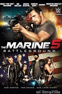 The Marine 5: Battleground (2017) Hindi Dubbed Movie