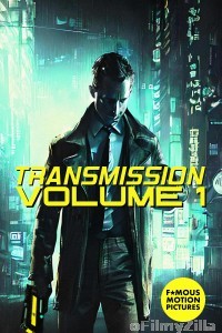 Transmission Volume 1 (2023) HQ Hindi Dubbed Movie