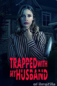 Trapped With My Husband (2022) HQ Hindi Dubbed Movie