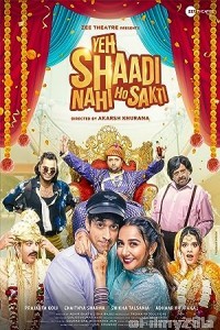 Yeh Shaadi Nahi Ho Sakti (2023) Hindi Full Movie