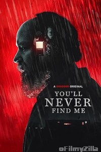Youll Never Find Me (2023) HQ Hindi Dubbed Movie